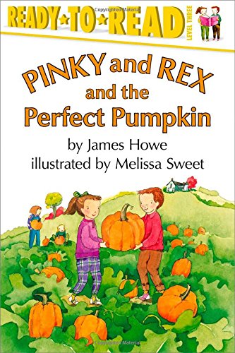 Pinky and Rex and the Perfect Pumpkin [Paperback]