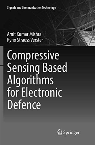 Compressive Sensing Based Algorithms for Electronic Defence [Paperback]