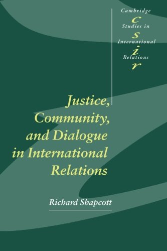 Justice, Community and Dialogue in International Relations [Paperback]