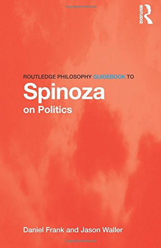 Routledge Philosophy GuideBook to Spinoza on Politics [Paperback]