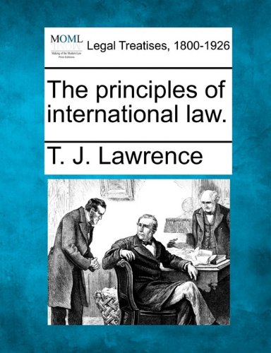 The Principles Of International La. [Paperback]