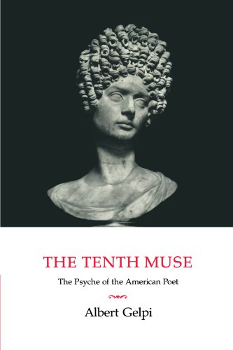 The Tenth Muse The Psyche of the American Poet [Paperback]