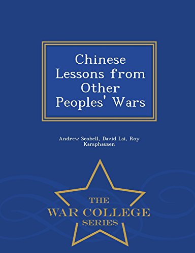 Chinese Lessons From Other Peoples' Wars - War College Series [Paperback]