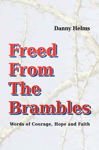 Freed from the Brambles [Hardcover]