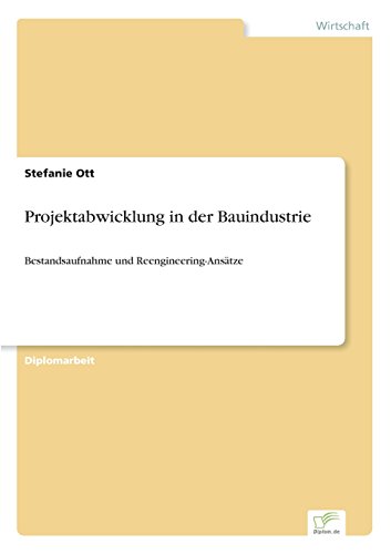 Projektabwicklung in der Bauindustrie [Paperback]