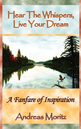 Hear The Whispers, Live Your Dream [Paperback]