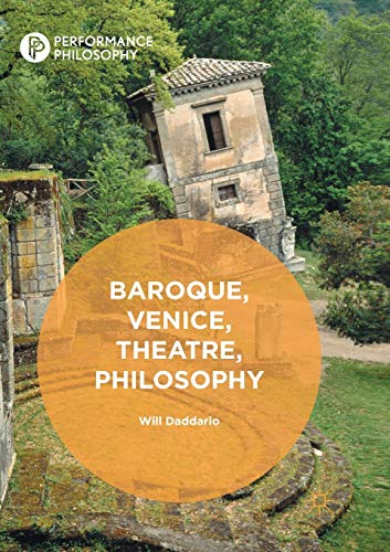 Baroque, Venice, Theatre, Philosophy [Paperback]