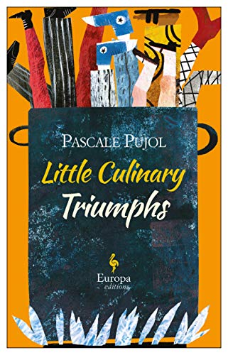 Little Culinary Triumphs [Paperback]