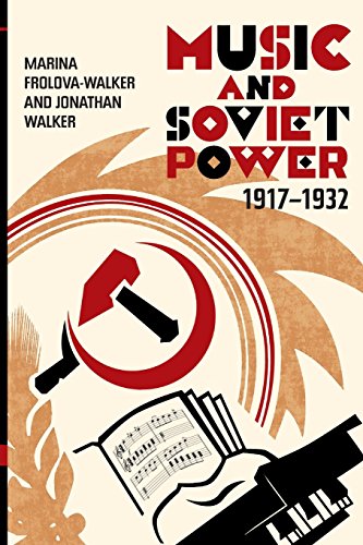 Music And Soviet Power, 1917-1932 [Paperback]