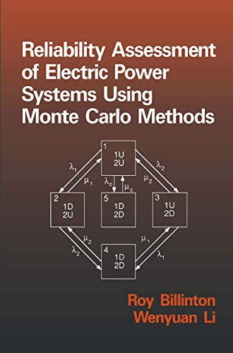 Reliability Assessment of Electric Power Systems Using Monte Carlo Methods [Paperback]