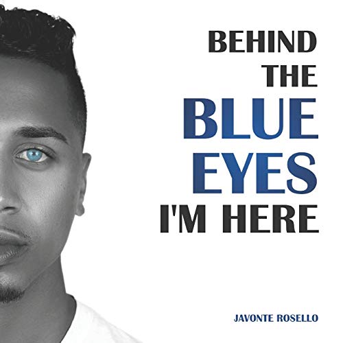 Behind the Blue Eyes  I'm Here [Paperback]