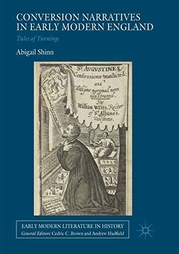 Conversion Narratives in Early Modern England Tales of Turning [Paperback]