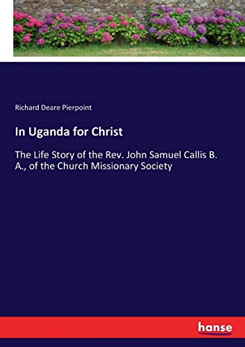 In Uganda for Christ [Paperback]