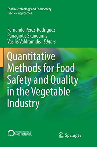 Quantitative Methods for Food Safety and Quality in the Vegetable Industry [Paperback]