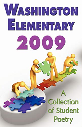 Washington Elementary 2009A Collection of Student Poetry [Paperback]