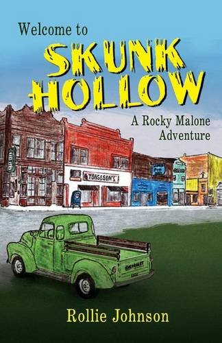 Welcome To Skunk Hollo, A Rocky Malone Adventure [Paperback]