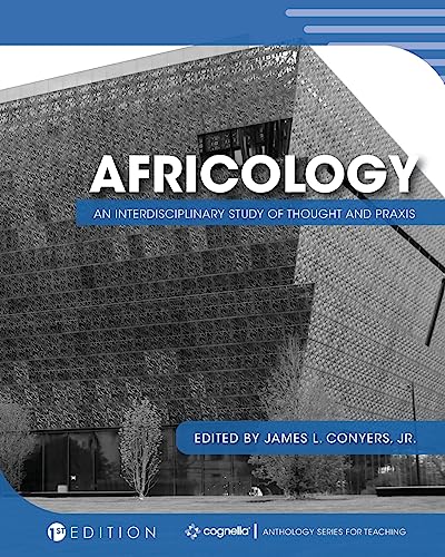 Africology: An Interdisciplinary Study of Thought and Praxis (First Edition) [Paperback]