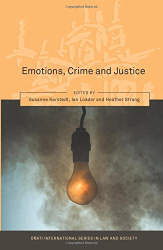 Emotions, Crime and Justice [Paperback]