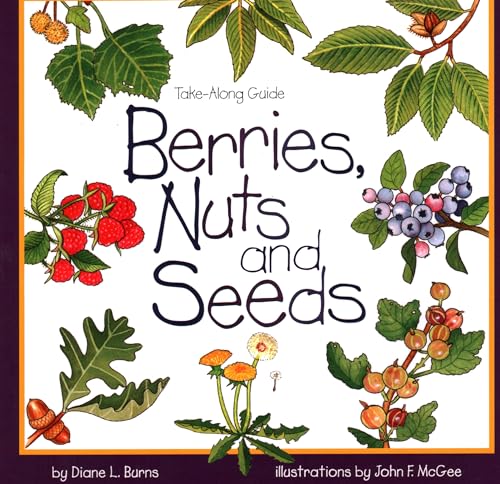 Berries, Nuts, And Seeds [Paperback]