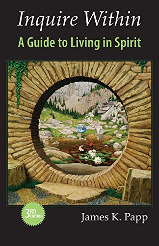 Inquire Within  A Guide to Living in Spirit [Paperback]