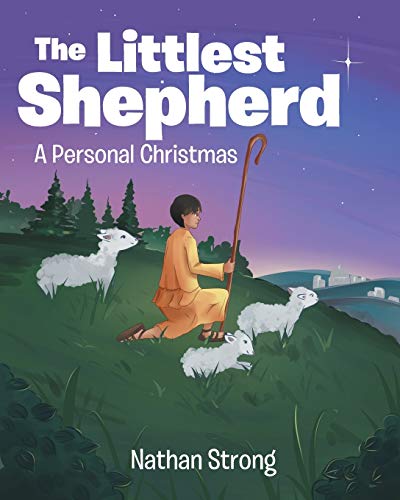 Littlest Shepherd  A Personal Christmas [Paperback]