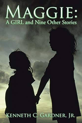 Maggie A Girl And Nine Other Stories [Paperback]