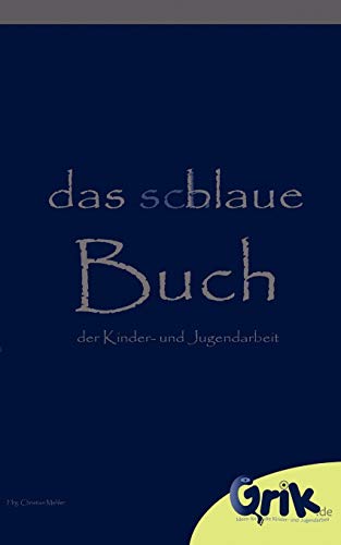 Schlaue, Blaue Buch der Kinder- und Jugendarbeit [Paperback]