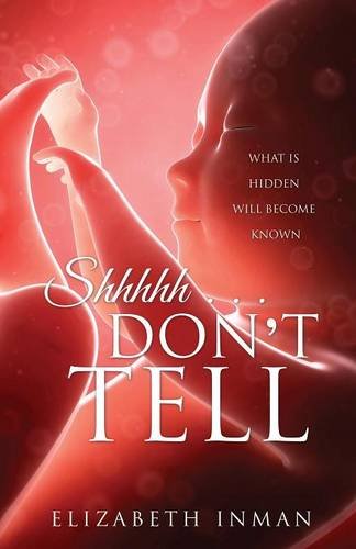 Shhhhh . . . Don't Tell [Paperback]