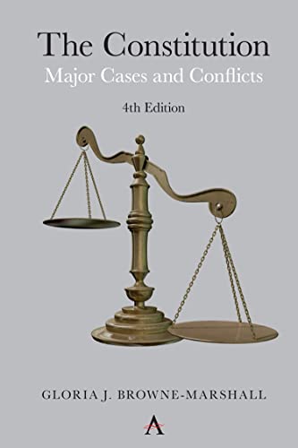 The Constitution Major Cases and Conflicts, 4th Edition [Paperback]