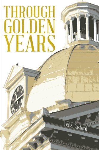 Through Golden Years  1867- 1943 [Paperback]