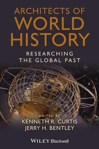 Architects of World History: Researching the Global Past [Paperback]