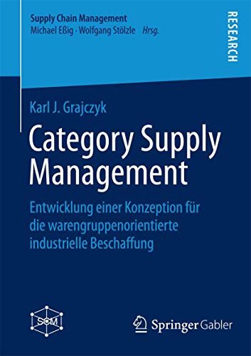 Category Supply Management: Entwicklung einer Konzeption fr die warengruppenori [Paperback]