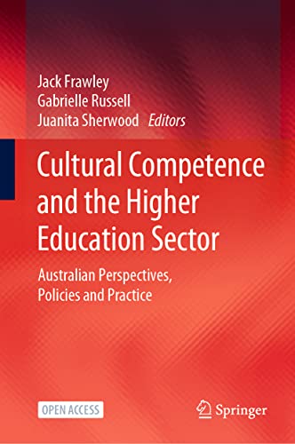 Cultural Competence and the Higher Education Sector Australian Perspectives, Po [Hardcover]