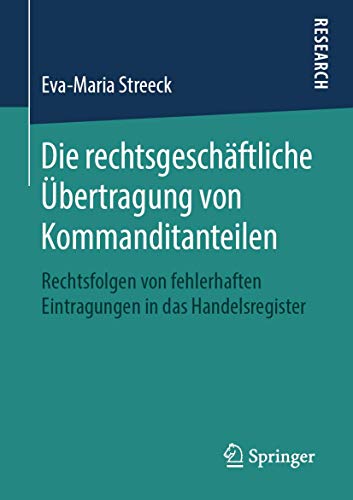 Die rechtsgeschftliche bertragung von Kommanditanteilen: Rechtsfolgen von fehl [Paperback]