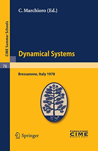 Dynamical Systems Lectures given at a Summer School of the Centro Internazional [Paperback]