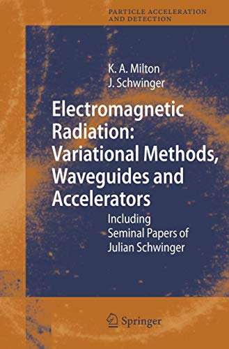 Electromagnetic Radiation: Variational Methods, Waveguides and Accelerators: Inc [Hardcover]