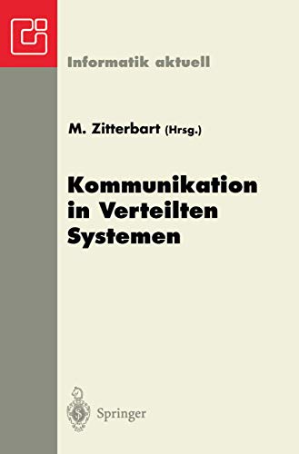 Kommunikation in Verteilten Systemen: GI/ITG-Fachtagung Braunschweig, 19.21. Fe [Paperback]