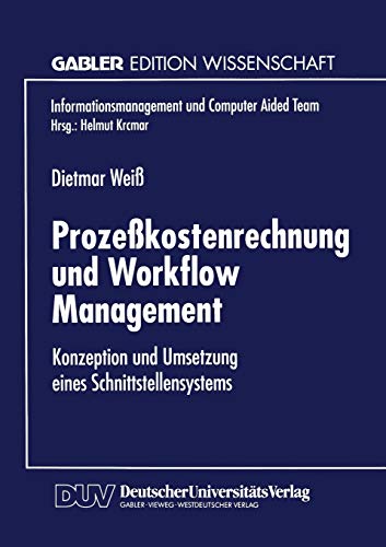 Prozekostenrechnung und Workflow Management: Konzeption und Umsetzung eines Sch [Paperback]