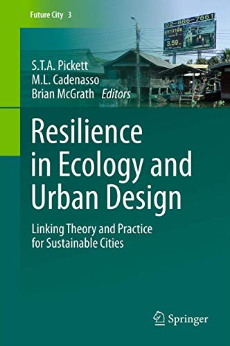 Resilience in Ecology and Urban Design: Linking Theory and Practice for Sustaina [Hardcover]