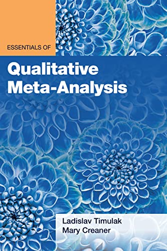 Essentials Of Qualitative Meta-Analysis