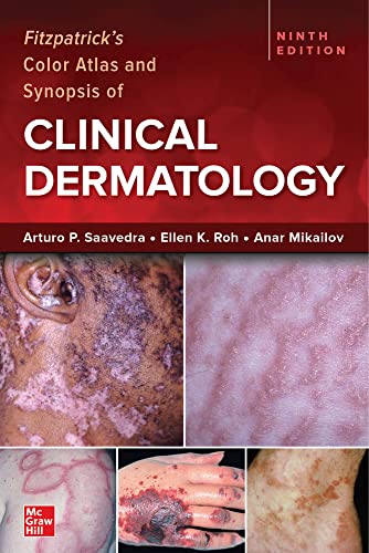 Fitzpatrick's Color Atlas and Synopsis of Clinical Dermatology, Ninth Edition [Paperback]