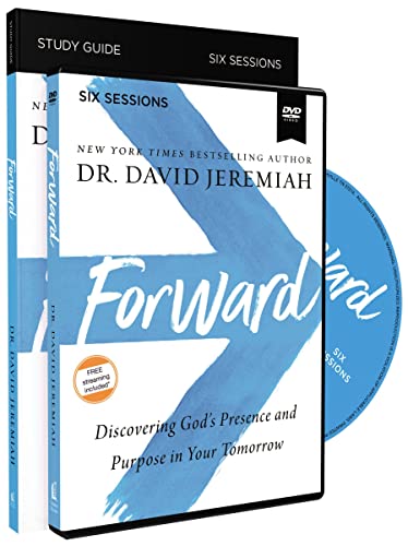 Forward Study Guide with DVD: Discovering God's Presence and Purpose in Your Tom [Paperback]