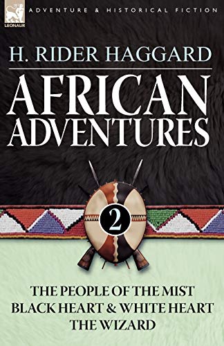 African Adventures 2-The People Of The Mist, Black Heart And White Heart & The  [Paperback]