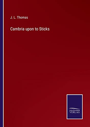 Cambria Upon To Sticks