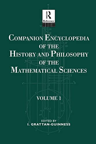 Companion Encyclopedia of the History and Philosophy of the Mathematical Science [Paperback]