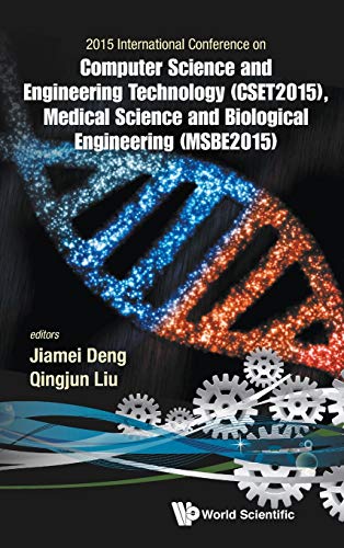 Computer Science And Engineering Technology (cset 2015) & Medical Science And Bi [Hardcover]