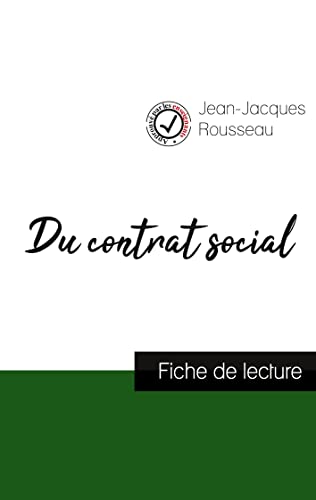 Du Contrat Social De Jean-Jacques Rousseau (Fiche De Lecture Et Analyse Complete