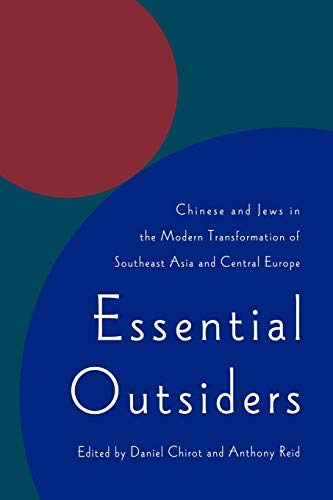 Essential Outsiders Chinese And Jes In The Modern Transformation Of Southeast  [Paperback]