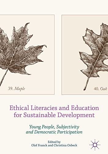 Ethical Literacies and Education for Sustainable Development: Young People, Subj [Hardcover]