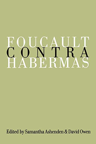 Foucault Contra Habermas Recasting the Dialogue beteen Genealogy and Critical  [Paperback]